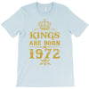 kings are born in 1972 T-Shirt