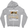 december girl is a perfect combination of princess and warrior Zipper Hoodie