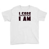 i code therefore i am Youth Tee