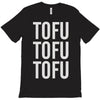 tofu tofu tofu T-Shirt
