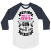 I Have a Pretty Wife I Also Have a Gun a Shovel and an Alibi 3/4 Sleeve Shirt