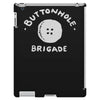buttonhole brigade iPad 3 and 4 Case