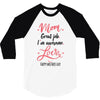 Mom Great Job I m Awesome Love Happy Mother's Day 3/4 Sleeve Shirt