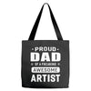 proud dad of a freaking awesome artist Tote Bags