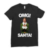 omg santa will ferrell Ladies Fitted T-Shirt
