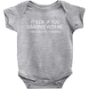 disagree with me Baby Bodysuit