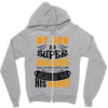 My Son Is Super Awesome His Daddy Zipper Hoodie