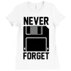 never forget floppy disk Ladies Fitted T-Shirt