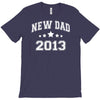 new dad 2013 T-Shirt