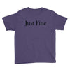 just fine Youth Tee