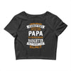 Super Cool Papa Of A Freaking Awesome Daughter Crop Top