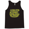aint mama happy aint nobody happy Tank Top