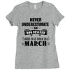 never underestimate an old man who was born in march Ladies Fitted T-Shirt