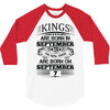 Real Kings Are Born On September 7 3/4 Sleeve Shirt