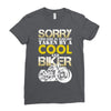 Sorry This Girl Is Already Takenby a Cool And Biker Ladies Fitted T-Shirt