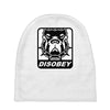 bull dog disobey Baby Beanies