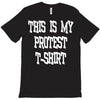 My First Protest T-Shirt T-Shirt