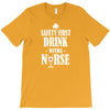 drink with a nurse T-Shirt