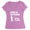 born to go fishing forced to work mens funny Women's Triblend Scoop T-shirt