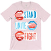 Women's March Stand Unite Fight T-Shirt