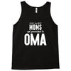Only The Best Moms Get Promoted To Oma Tank Top