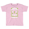 Never Underestimate The Strength Of A Lymphoma Cancer Warrior Toddler T-shirt
