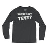 wheres my tent Long Sleeve Shirts