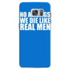 no airbags we die like real men Samsung Galaxy S7
