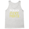 i'm black every month Tank Top
