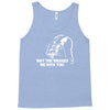 may the brakes be with you Tank Top