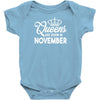 queens are born in november Infant Clothing
