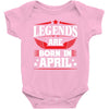 Legends Are Born In April Baby Onesie