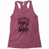 My Favorite People Call Me Daddy Racerback Tank