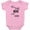 all the boo love me Baby Bodysuit