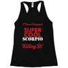 i never dreamed i would be a super cool scorpio but here i am killing Racerback Tank