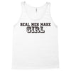 real men make girls Tank Top