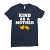 Kind As A Mother Ladies Fitted T-Shirt