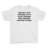 sarcasm and attitude Youth Tee