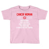 Cancer Woman Toddler T-shirt