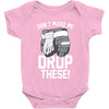 don't make me drop these hockey gloves athletic party sports humor Baby Bodysuit