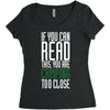 if you can read this, you are camping too close Women's Triblend Scoop T-shirt