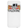 pizza is my valentine 4 Samsung Galaxy S7 Edge