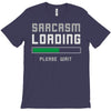 sarcasm loading funny joke T-Shirt
