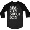real men shoot raw 3/4 Sleeve Shirt