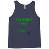 im drunk Tank Top