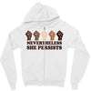 nevertheless she persists people Zipper Hoodie