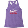 i'm saved but this pettiness Racerback Tank