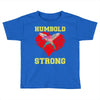 Humboldt Strong Toddler T-shirt
