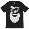 respect the beard (2) T-Shirt