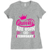 Queens Are Born in February Ladies Fitted T-Shirt